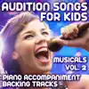 Kids Audition Songs For Children Backing Tracks Band - Piano Accompaniment Audition Songs For Kids: Musicals, Vol. 2